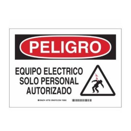 señal brady de poliester leyenda peligro equipo electrico solo personal autorizado de 7 x 10 in